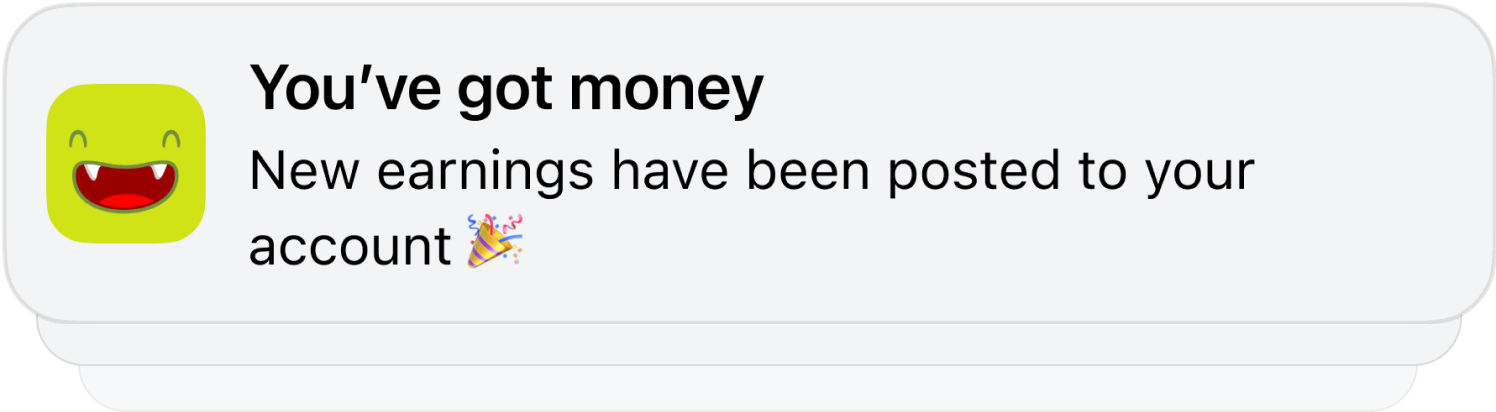 A push notification example that says 'You’ve got money. New earnings have been posted to your account' with the party popper emoji